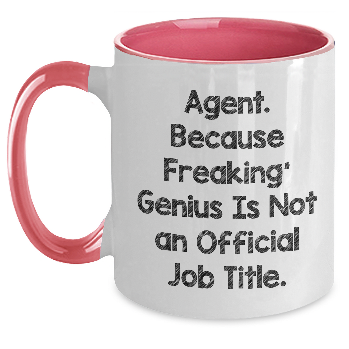 Funny Agent Gifts - 'Agent. Because Freaking' genius Is Not An Official Job Title.' Two Tone Coffee Mug for Father's Day from Men to Family - Main