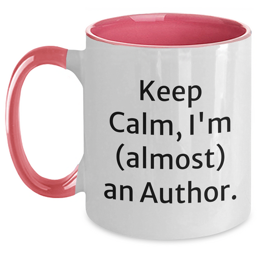 Funny Author Gifts from Friends - Keep Calm I'm almost An Author Two Tone Coffee Mug for New Authors Graduation Unique Gifts - Main