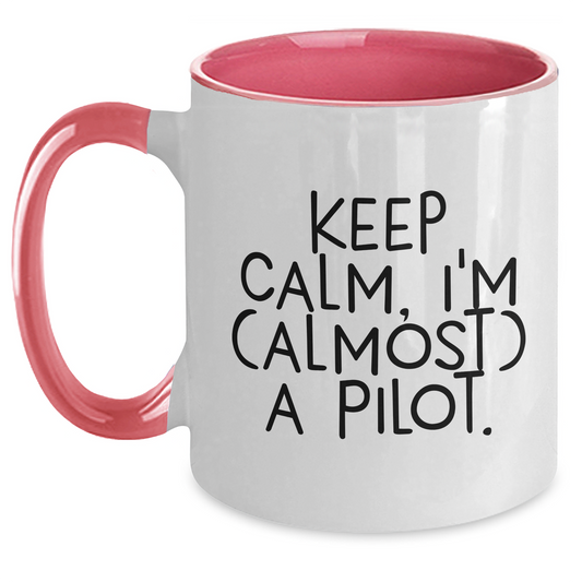 Funny Pilot Two Tone Coffee Mugs Gifts for Men from Women, Keep Calm I'm (almost) A Pilot., Graduation Unique Gifts - Main