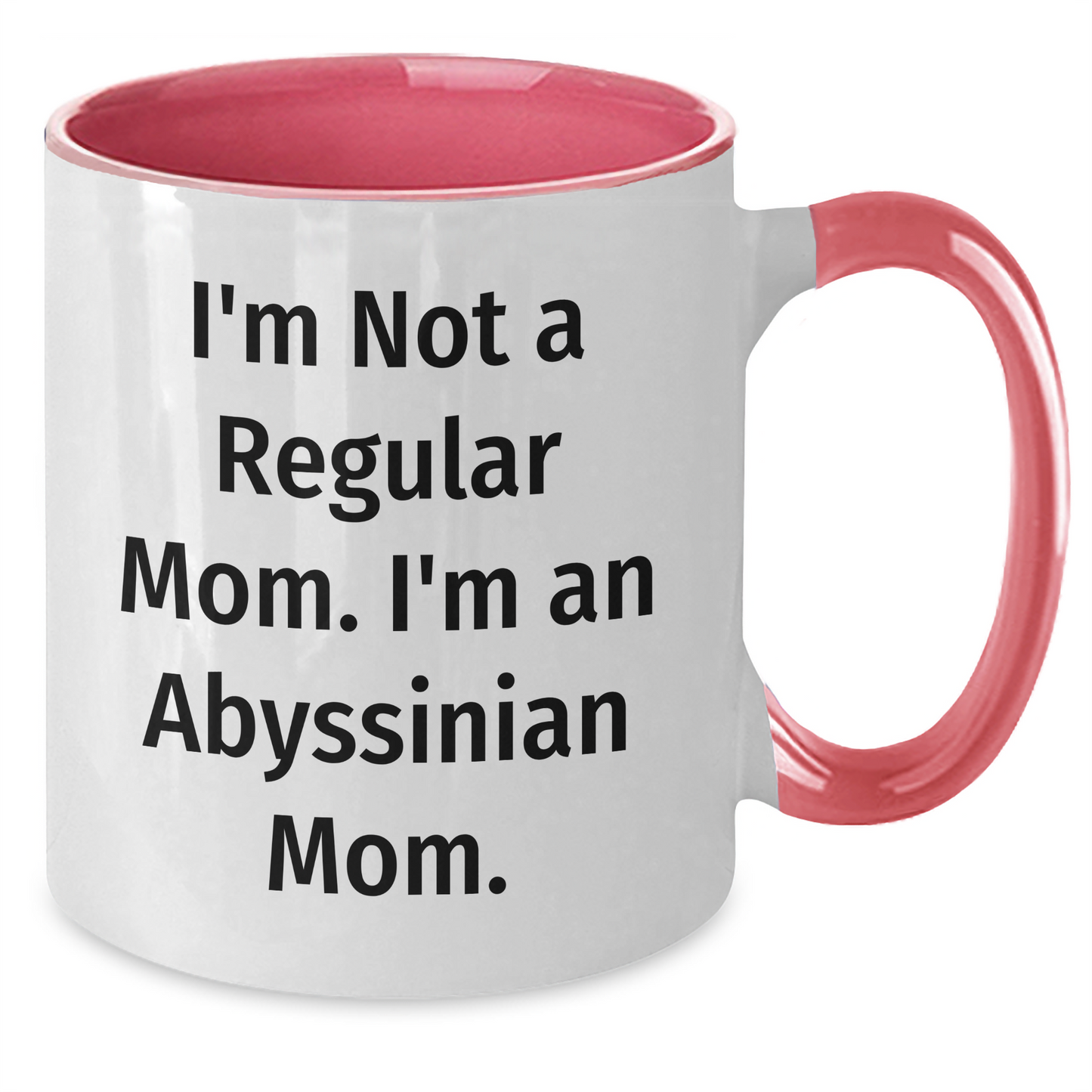 Abyssinian Cat Mom Funny Gifts for Friends - Unique Two Tone Coffee Mug for Graduation - Additional