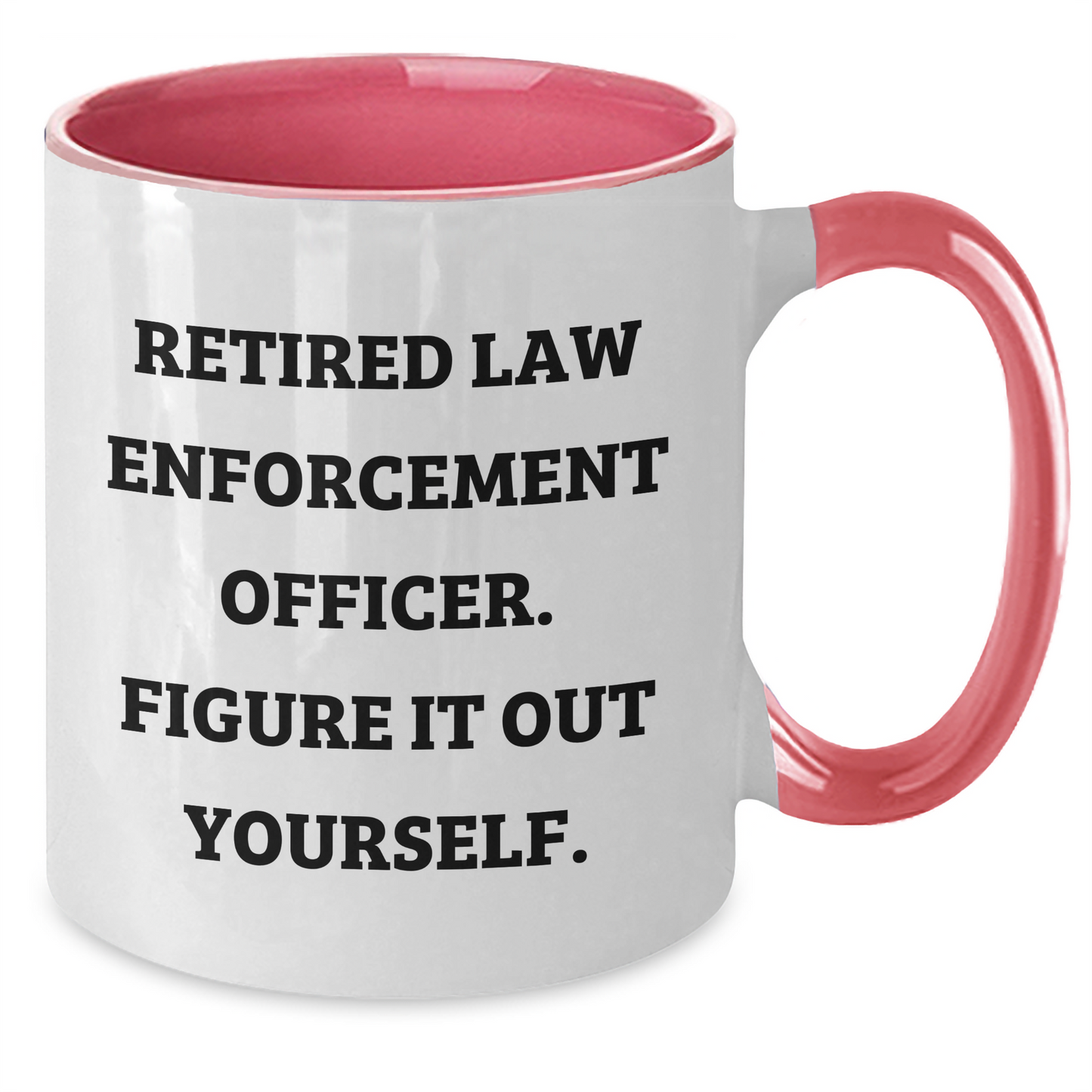 Law Enforcement Officer Gifts, Funny Quote Two Tone Coffee Mugs, 'Figure It Out Yourself' for Dad's on Father's Day, Gifts from Men, Gifts for Law Enforcement Officers - Additional