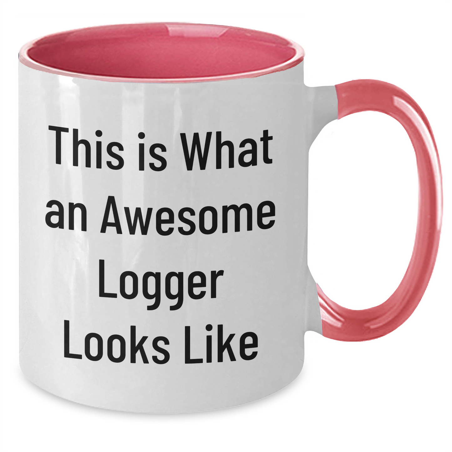 Funny Logger Gifts from Men for Logger Friends - Two Tone Coffee Mug, Father's Day Unique Presents - Additional