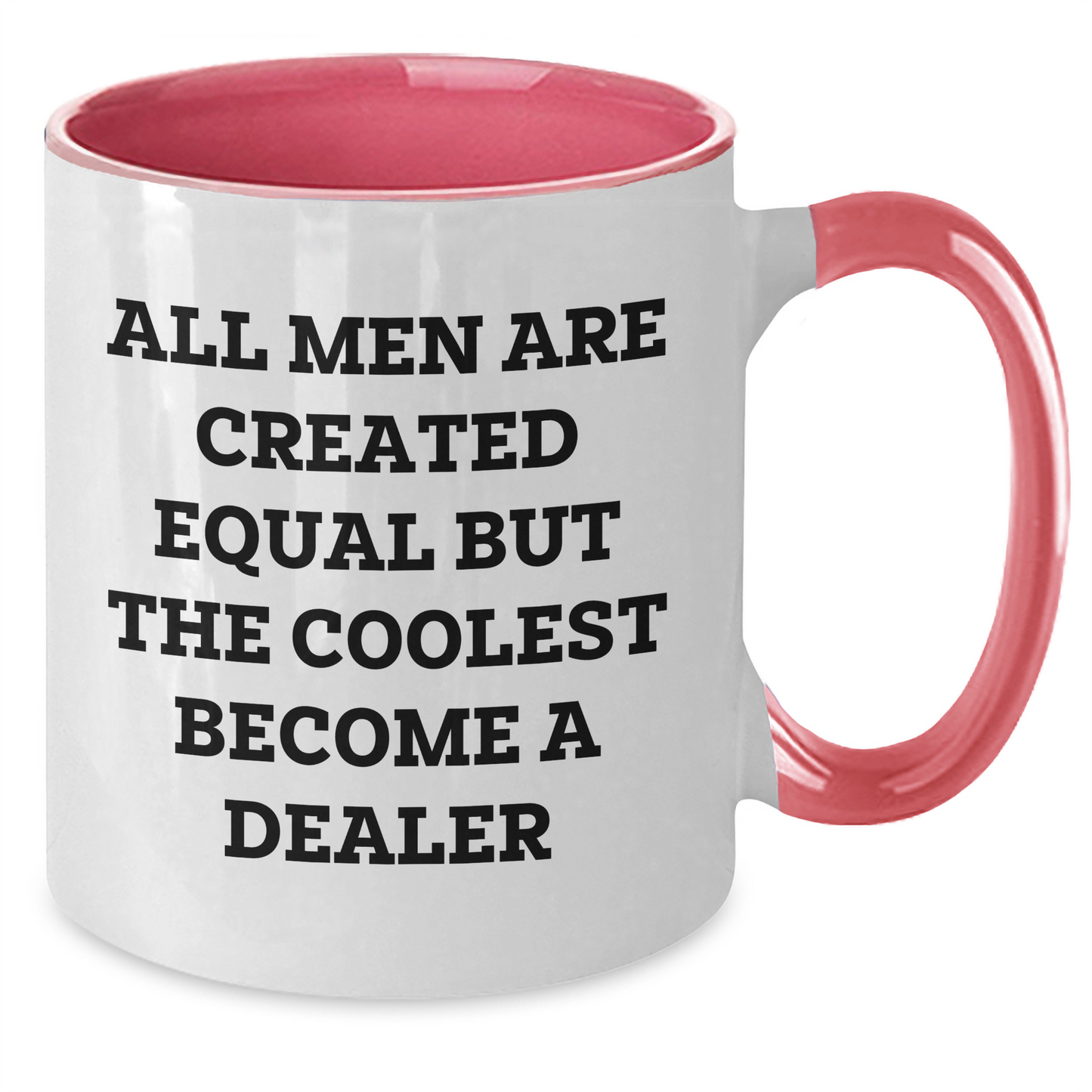 Funny Dealer Gifts from Men for Graduation Unique Gifts - Two Tone Coffee Mug - Additional