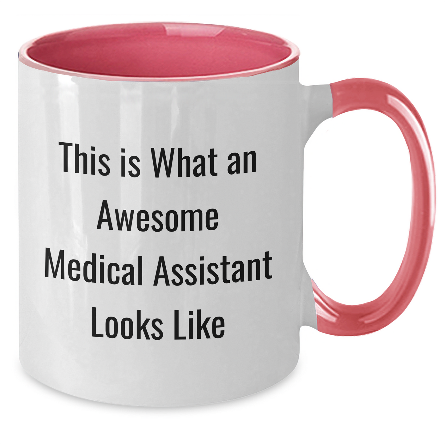 Medical Assistant Gifts from Family Friends Coworkers - This Is What An Awesome Medical Assistant Looks Like Two Tone Coffee Mug for Graduation - Additional