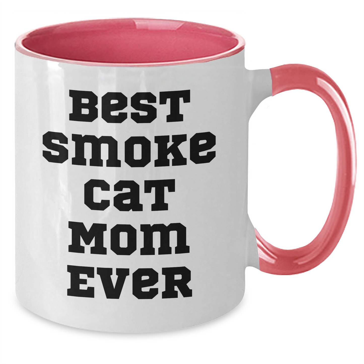 Funny Smoke Cat Mom Ever Gifts for Father's Day - Two Tone Smoke Cat Mom Coffee Mug - Inspirational Gifts for Smoke Cat Moms from Daughter or Son - Additional