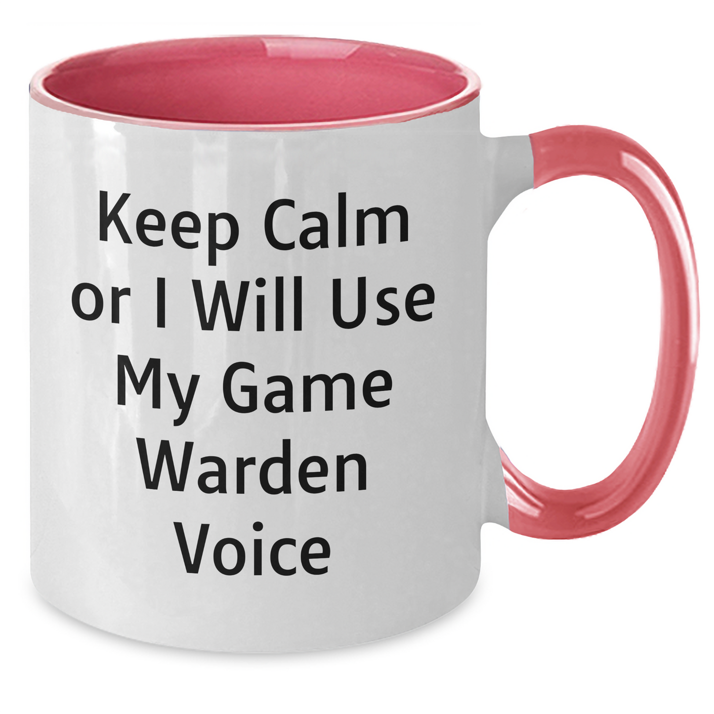 Game Warden Humor Gifts from Family for Graduation Unique Gifts - Keep Calm Or I Will Use My Game Warden Voice Two Tone Coffee Mug - Additional
