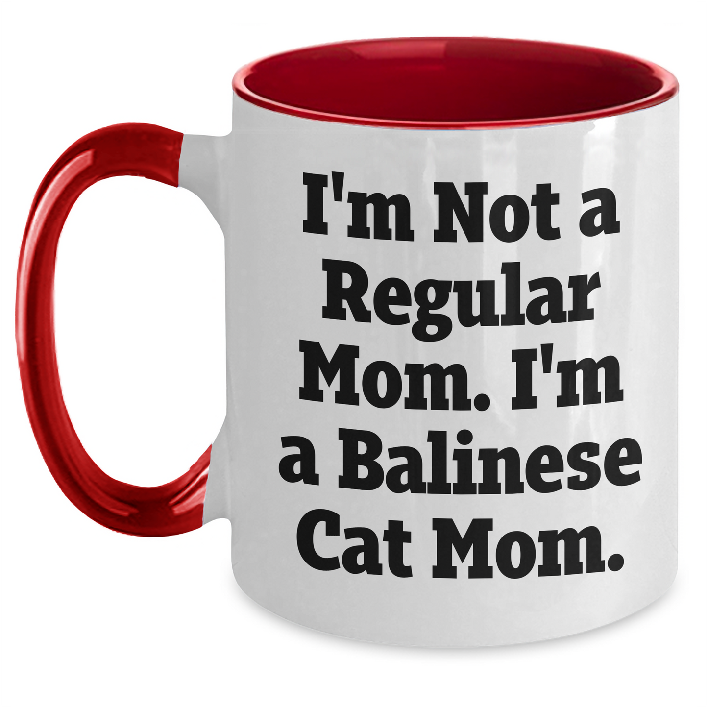Funny Balinese Cat Mom Gifts, I'm Not A Regular Mom. I'm A Balinese Cat Mom. Two Tone Coffee Mug for Dad, Men, or Friends on Father's Day - Gifts from Mom, Balinese Cat Lover - Main