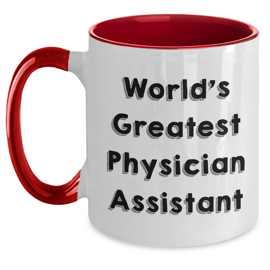 Funny Physician Assistant Quote Gifts from Men to World's Greatest PA, Two Tone Coffee Mug for Father's Day - Main