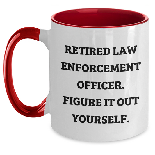 Law Enforcement Officer Gifts, Funny Quote Two Tone Coffee Mugs, 'Figure It Out Yourself' for Dad's on Father's Day, Gifts from Men, Gifts for Law Enforcement Officers - Main