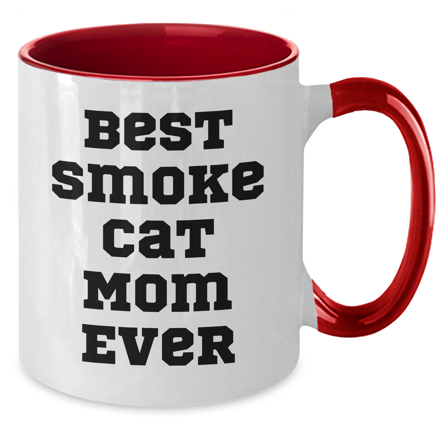 Funny Smoke Cat Mom Ever Gifts for Father's Day - Two Tone Smoke Cat Mom Coffee Mug - Inspirational Gifts for Smoke Cat Moms from Daughter or Son - Additional