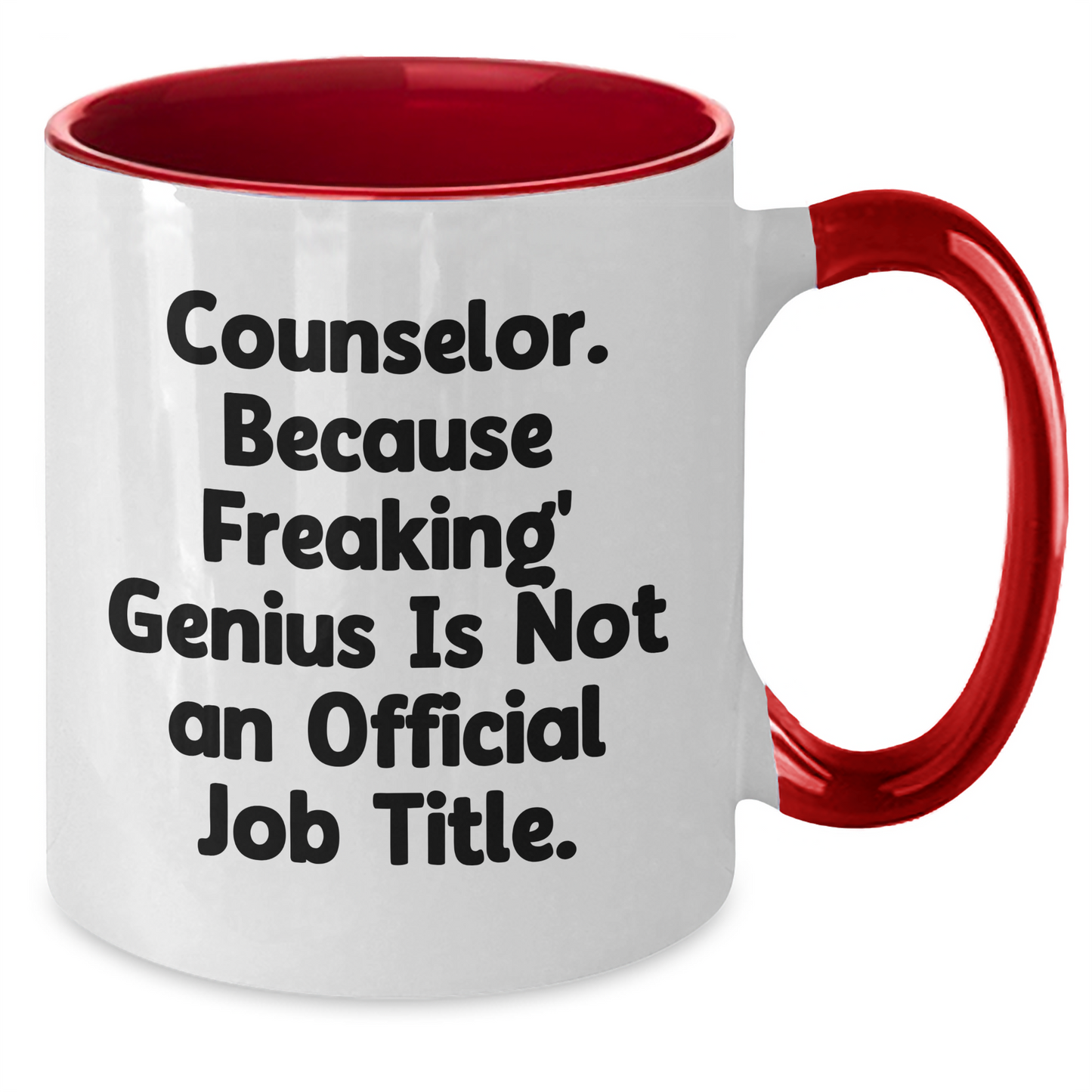 Counselor Funny Graduation Gifts from Friends, Unique Two Tone Coffee Mug for Counselor, 'Counselor. Because Freaking' genius Is Not An Official Job Title.' - Additional