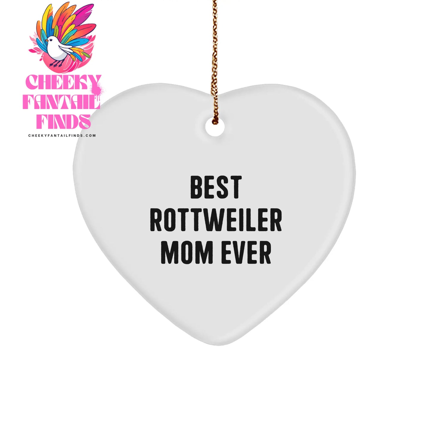 Rottweiler Dog Heart Ornament Gifts from Best Rottweiler Mom Ever - Funny Christmas Heart Shaped Ornament, Rottweiler Dog Lover Gifts for Family, Friends, Coworkers, and Loved Ones - Image 1