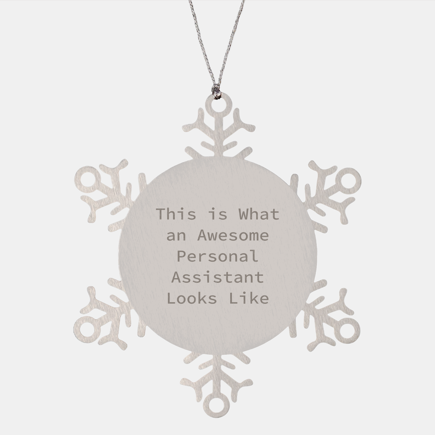 Funny Personal Assistant Gifts from Friends - Snowflake Ornament for Women, Men, Family, Coworkers - Inspirational Quote for Christmas - Image 1