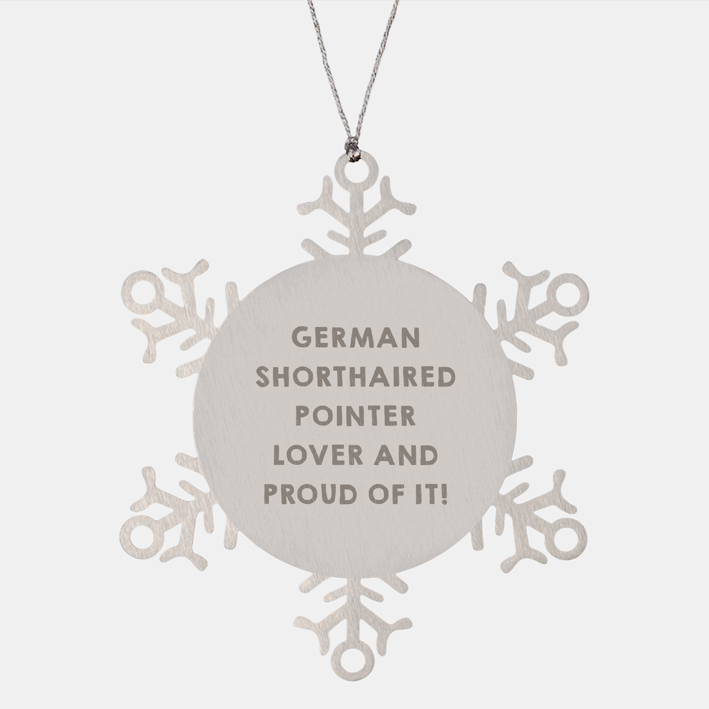 German Shorthaired Pointer Dog Lover Gifts from Men for Christmas Snowflake Ornament, Funny Quote 'German Shorthaired Pointer Lover And Proud Of It!' - Image 1