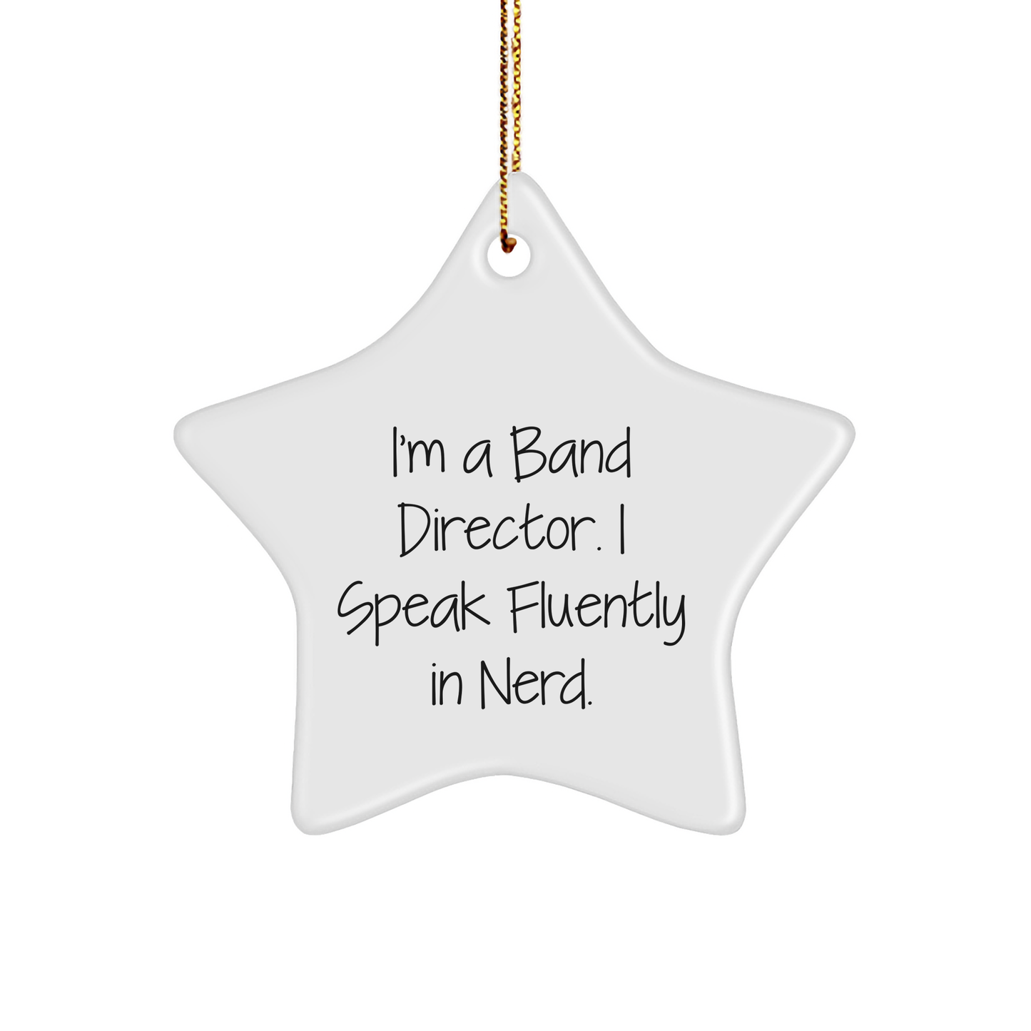 Band Director Gifts from Friends - Funny Star Ornament for Christmas - Image 1