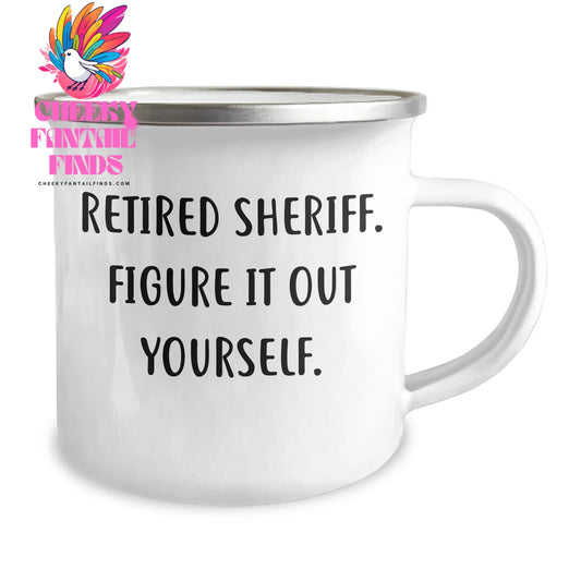 Sheriff Gifts, Funny Quote Mug for Dad, Camping Mug for Father's Day, 'Retired Sheriff. Figure It Out Yourself.', Gifts from Men to Sheriff, Gifts for Law Enforcement, Unique Sheriff Gifts - Image 2