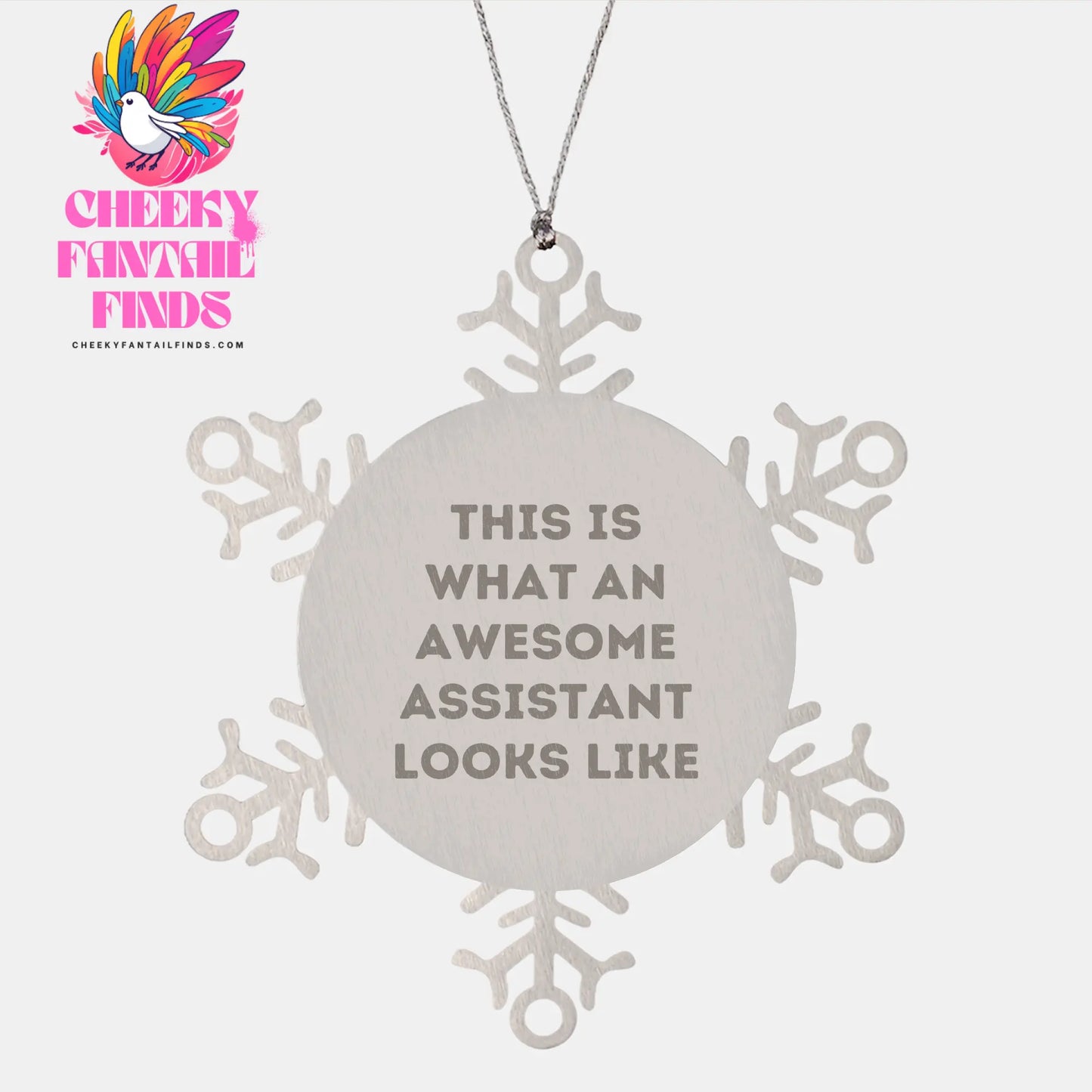 Snowflake Ornament Gifts from Friends to Awesome Assistants, This Is What an Awesome Assistant Looks Like, Stainless Steel, Christmas Unique Gifts - Image 1