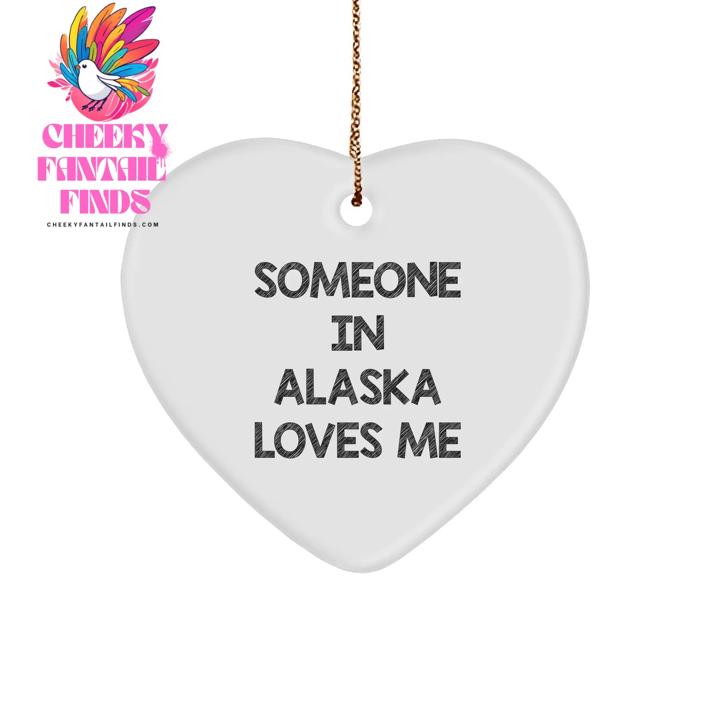Someone in Alaska Loves Me Heart Ornament, Beautiful Christmas Unique Gift from Friend or Family for Men, Women, Alaska Enthusiast - Image 1