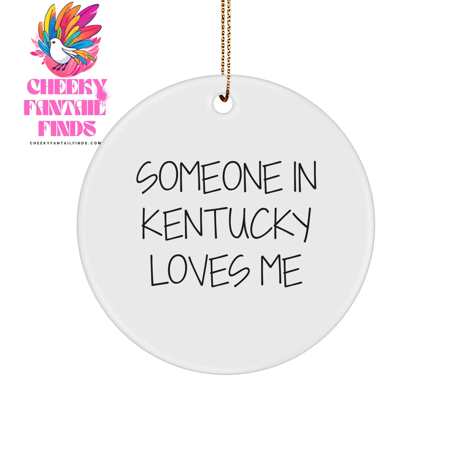 Someone in Kentucky Loves You Kentucky Circle Ornament, Christmas Unique Gifts from Men to Women, Inspirational Quote for Kentucky Friends, Family, and Coworkers - Image 1
