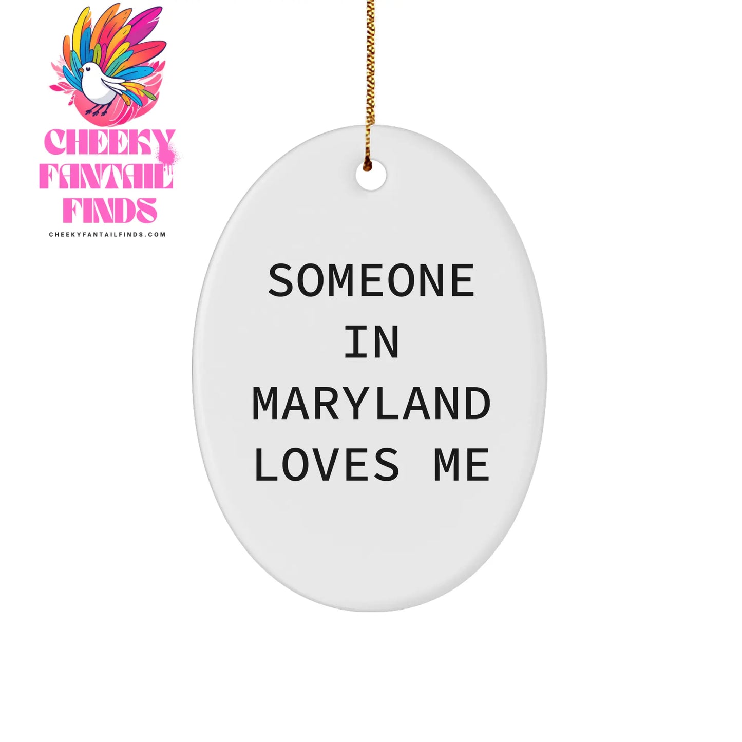 Someone in Maryland Loves Me, Oval Ornament for Christmas Unique Gift, Maryland Gifts for Family, Friends, Women Men - Image 1