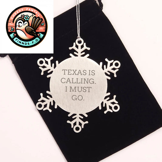 Texas Snowflake Ornament Gifts from Home Sweet Texas - Unique Christmas Unique Gifts for Texans, Inspirational Quote 'Texas Is Calling. I Must Go.' for Friends and Family - Image 2