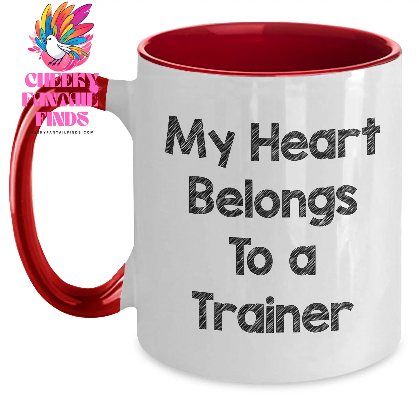 Trainer Lover's Funny Quote Two Tone Coffee Mugs, Gifts from Friends and Family for Mother's Day, 11oz Ceramic Mugs - Black and White, Red and White, Navy and White, Pink and White - Main