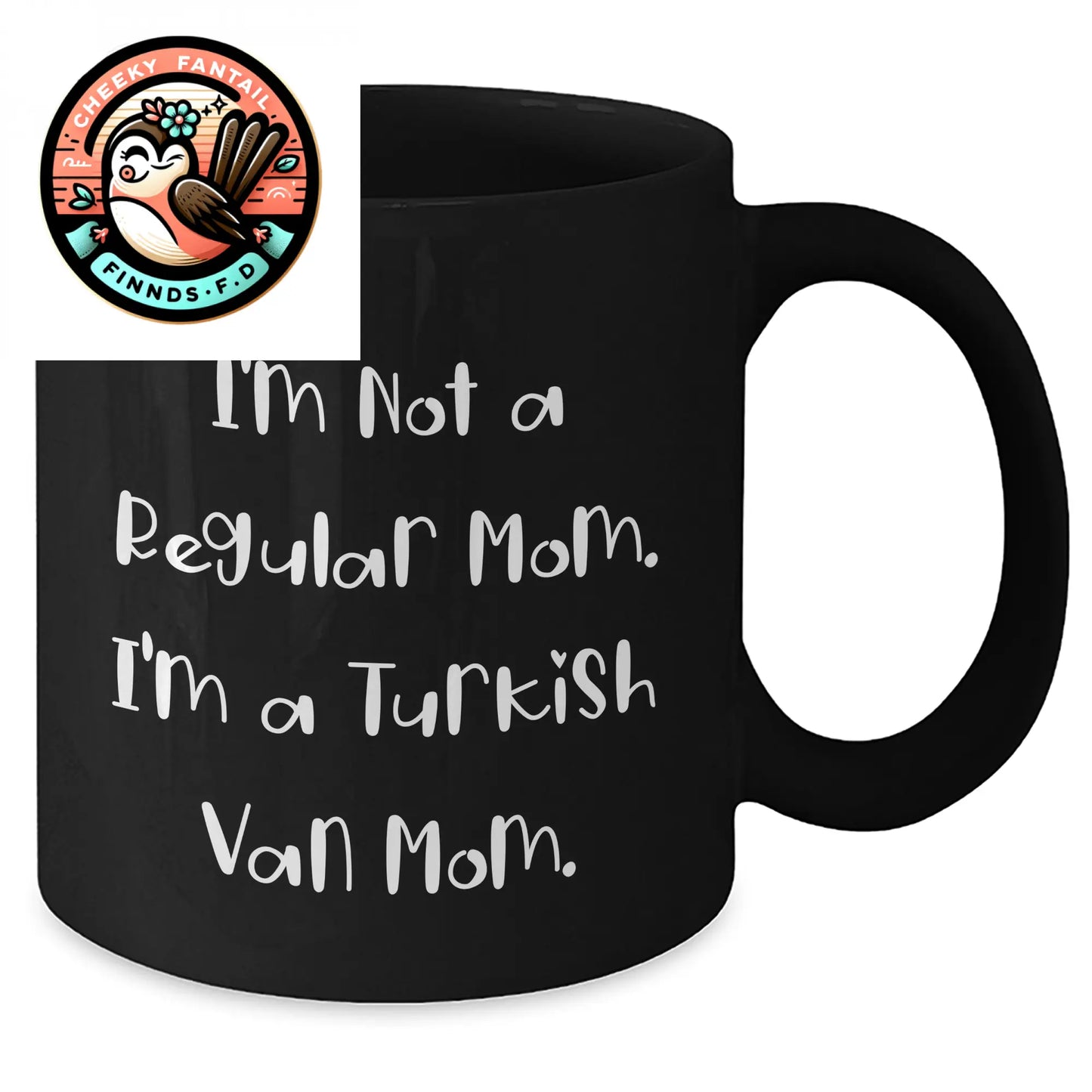 Turkish Van Cat Mom Funny Gifts from Dad to Men for Father's Day Black Coffee Mug, 'I'm Not A Regular Mom. I'm A Turkish Van Mom.' - Additional