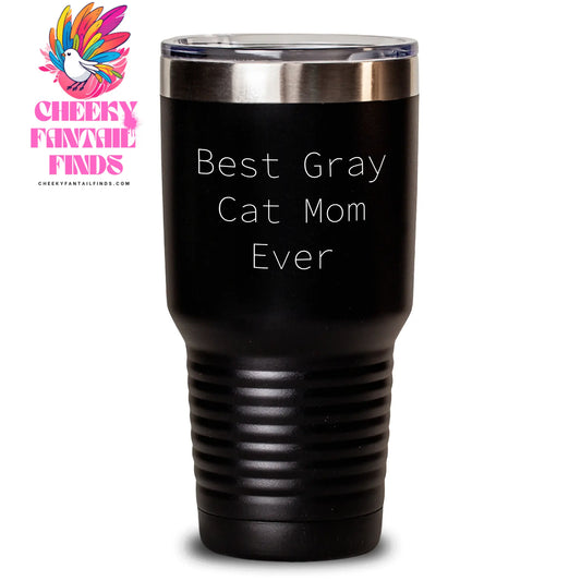 Unique Gray Cat Mom Gifts: Best Gray Cat Mom Ever Tumbler for Her, Funny Gray Cat Lover's 20oz or 30oz Vacuum Insulated Tumbler Gifts - Main