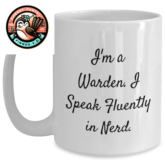 Warden Gifts from Friends - Funny White Coffee Mug for Him - 'I'm A Warden. I Speak Fluently In genius.' - Unique Father's Day Unique Gift - Main
