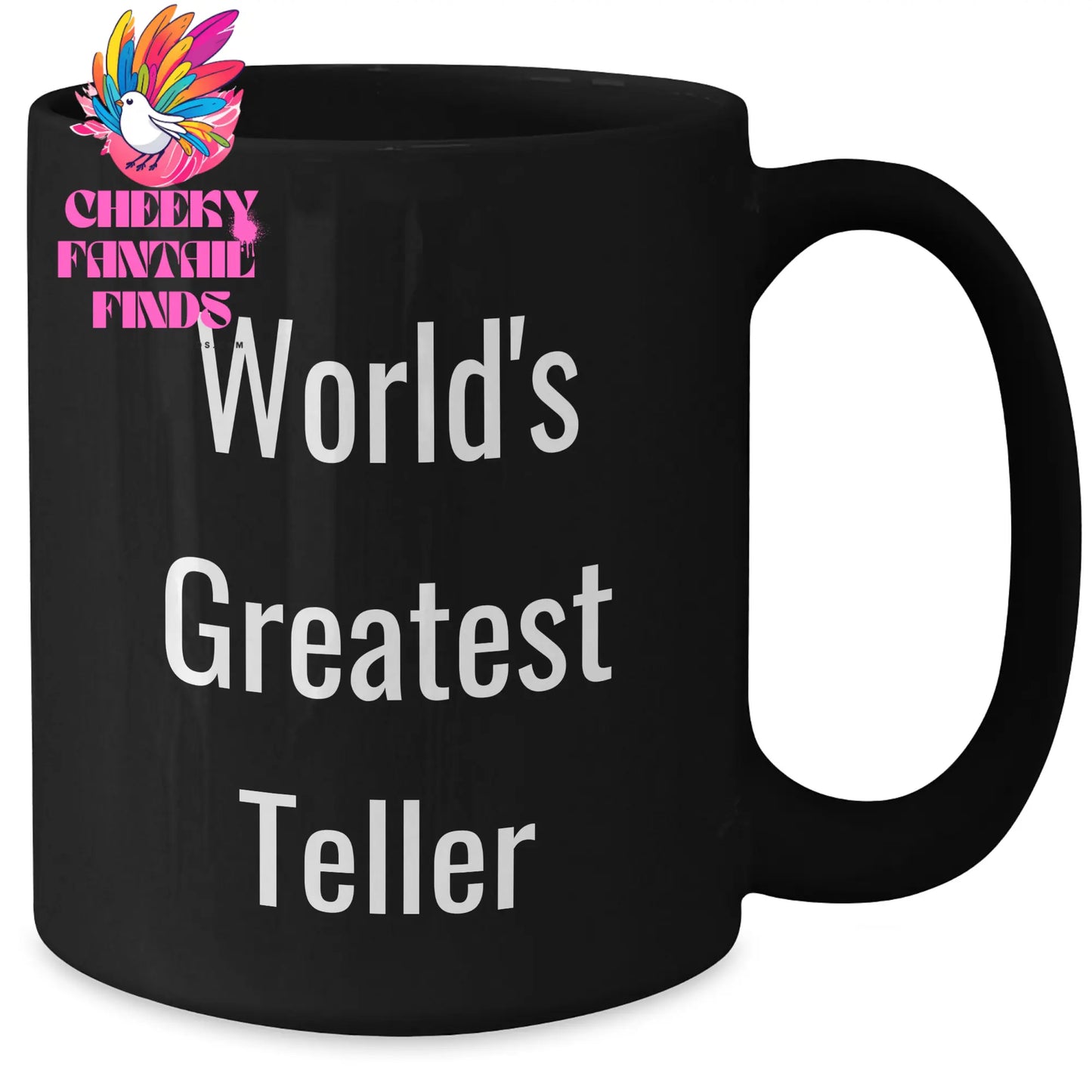 World's Greatest Teller Funny Quote Gifts for Men from Friends, Perfect Black Coffee Mug for Father's Day - Additional