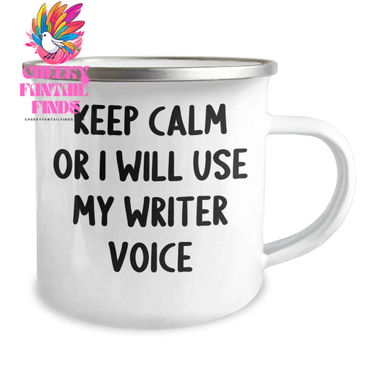 Writer Gifts from Friends for Father's Day - Funny 'Keep Calm Or I Will Use My Writer Voice' Camping Mug, 12oz Stainless Steel with Enamel Finish - Image 2