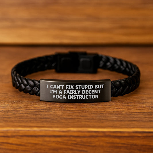 Funny Yoga Instructor Gifts from Friends for Graduation - Interlaced Leather Bracelet with Quote 'I Can't Fix Stupid But I'm A Fairly Decent Yoga Instructor', Yoga Instructor Unique Gifts - Image 2