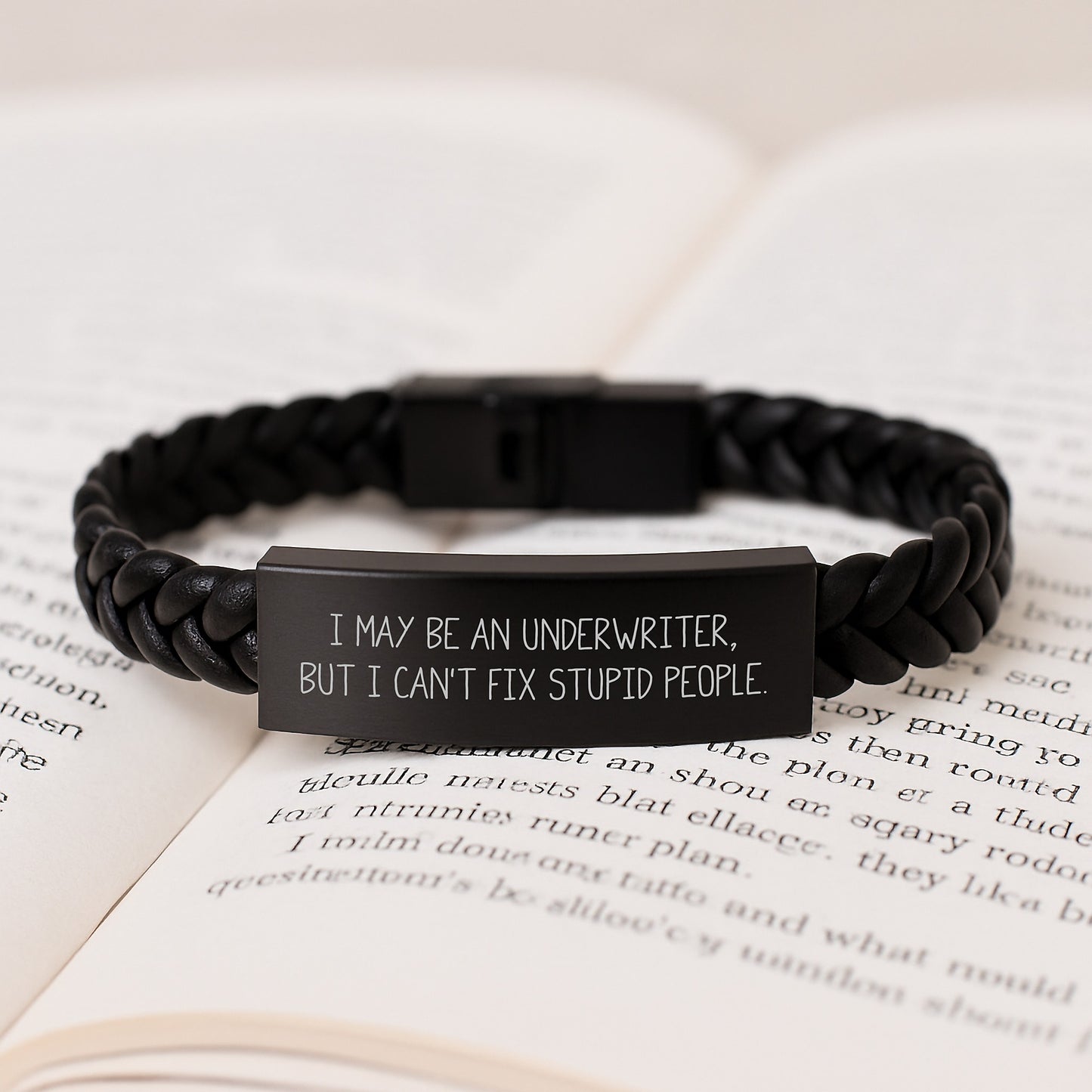 Funny Underwriter Gifts, I May Be An Underwriter, But I Can't Fix Stupid People., Interlaced Leather Bracelet for Graduation, Gifts from Friends to Underwriter, Unique Underwriter Gifts - Image 3