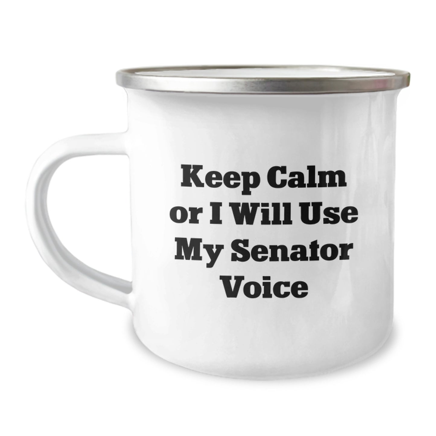 Senator Gifts Funny Keep Calm Or I Will Use My Senator Voice Camping Mug for Men or Women Friends Family, Unique Graduation Gifts from Senator Enthusiasts - Image 1