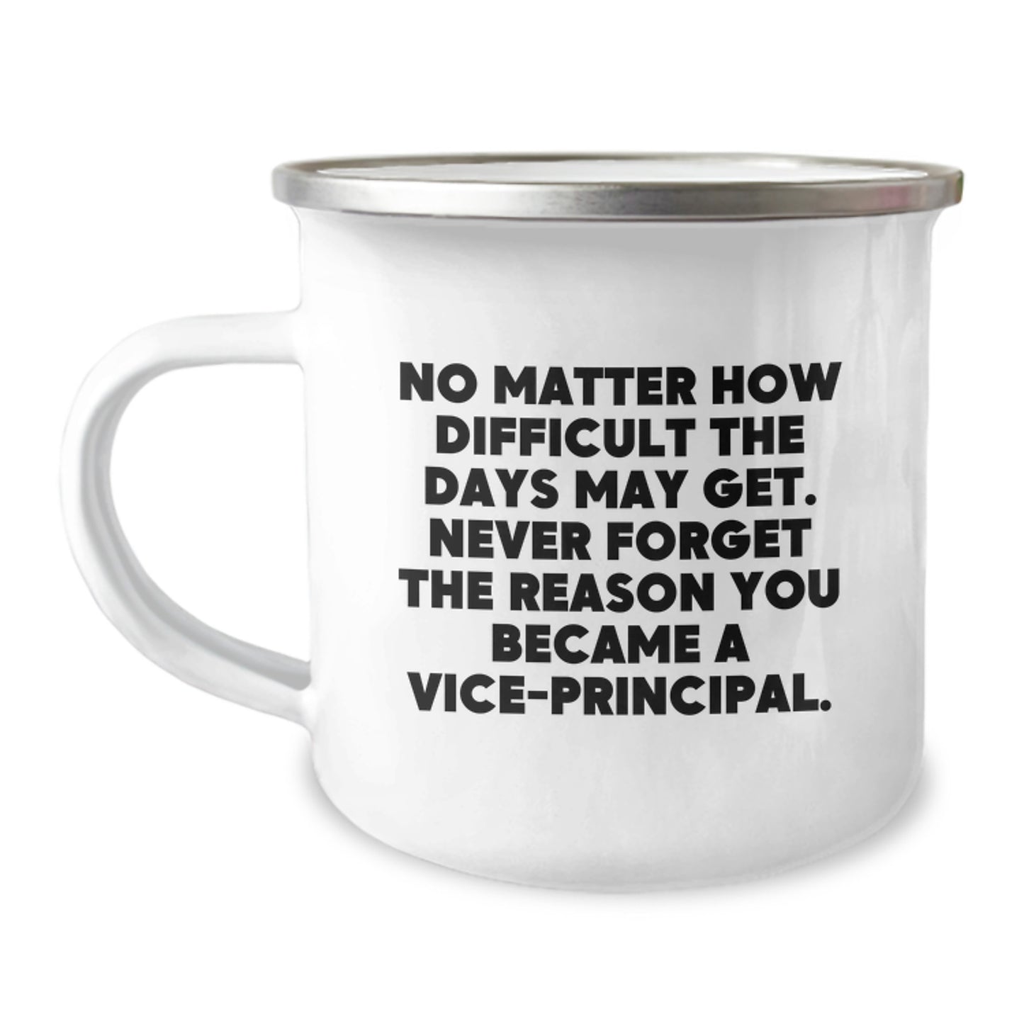 Vice-principal Inspiration Gifts from Friends, Unique Graduation Mugs for Men, No Matter How Difficult The Days May Get, Gifts for Vice-principal - Image 1