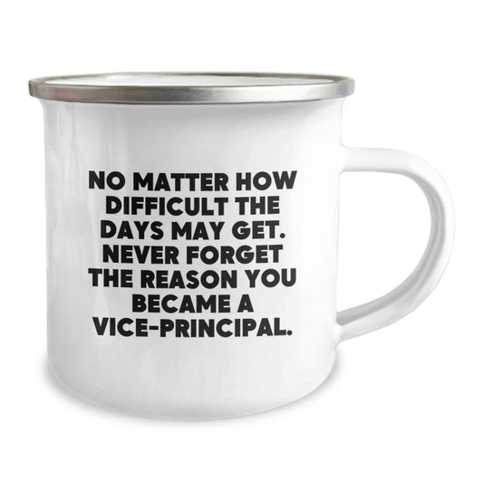 Vice-principal Inspiration Gifts from Friends, Unique Graduation Mugs for Men, No Matter How Difficult The Days May Get, Gifts for Vice-principal - Image 2