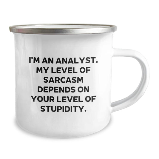 Funny Analyst Gifts, Sarcasm Mug for Graduation, Camping Mug with Quote from Analyst, Gifts from Friends for Men, Unique Graduation Gifts for Him - Image 2