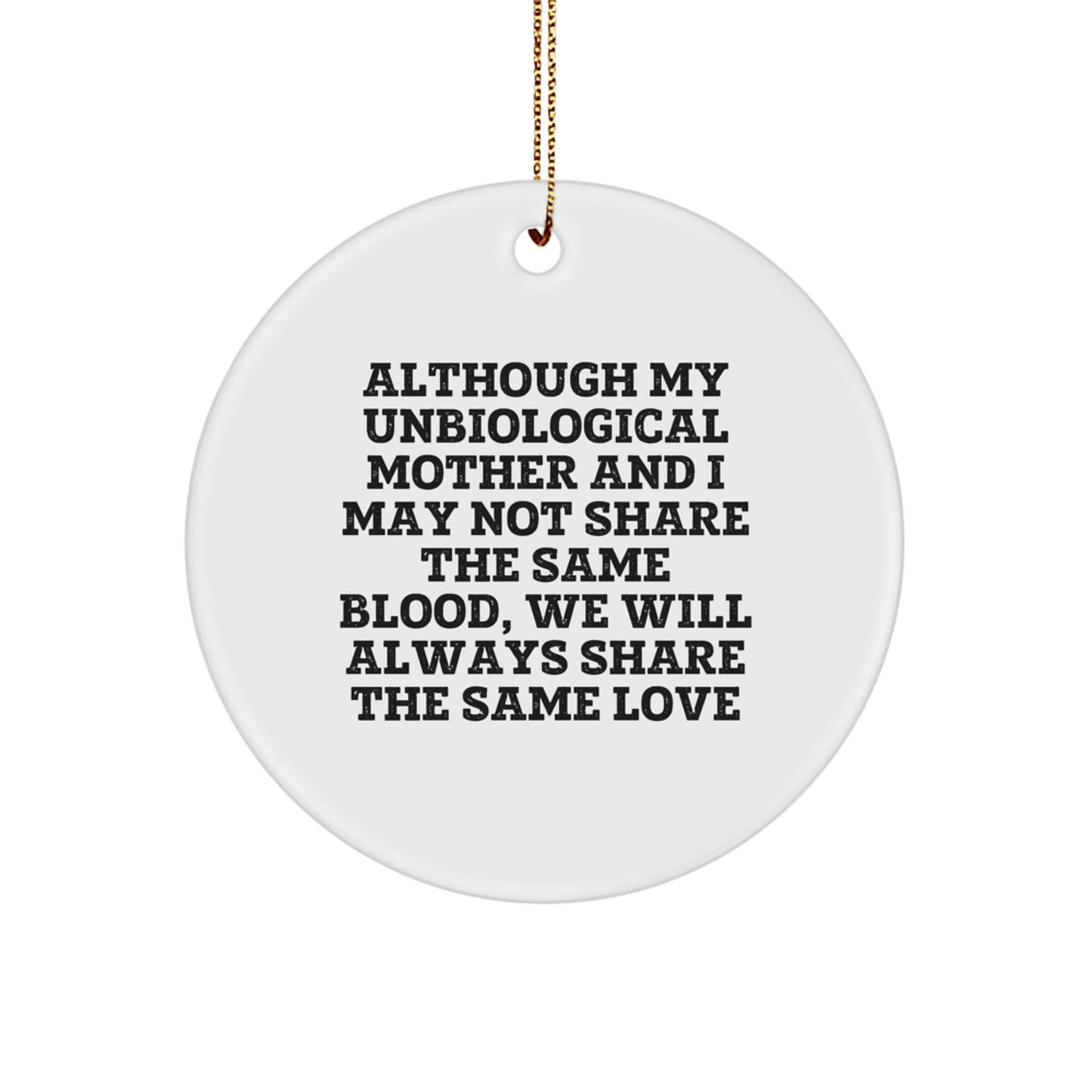 Unbiological Mother Gifts, Inspirational Circle Ornament for Her, 'Love Despite Blood' Quote, Christmas Unique Gifts from Women to Unbiological Mother, Heartfelt Presents for Family - Image 1