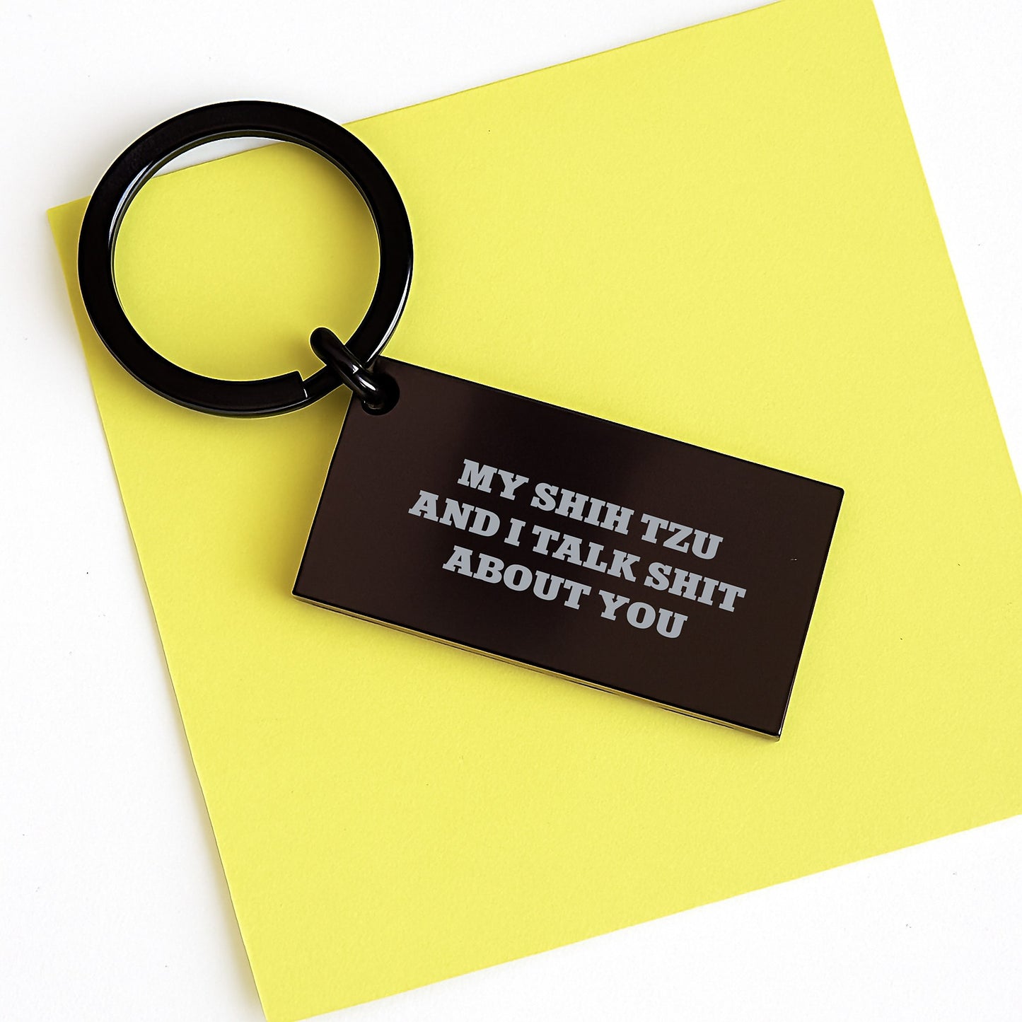 Funny Shih Tzu Dog Keychain Gifts from Men to Friends for Graduation with Quote 'My Shih Tzu And I Talk Shit About You' - Unique Keychain for Dog Lovers - Image 3