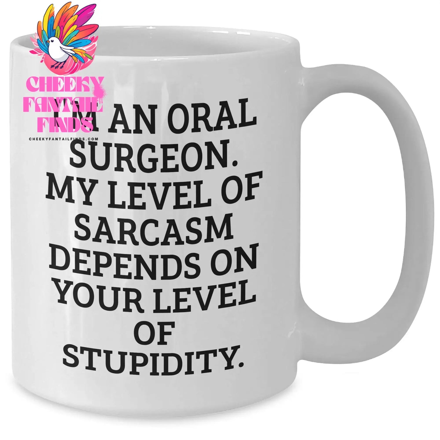 Oral-Surgeon-White-Coffee-Mug Cheeky Fantail Finds