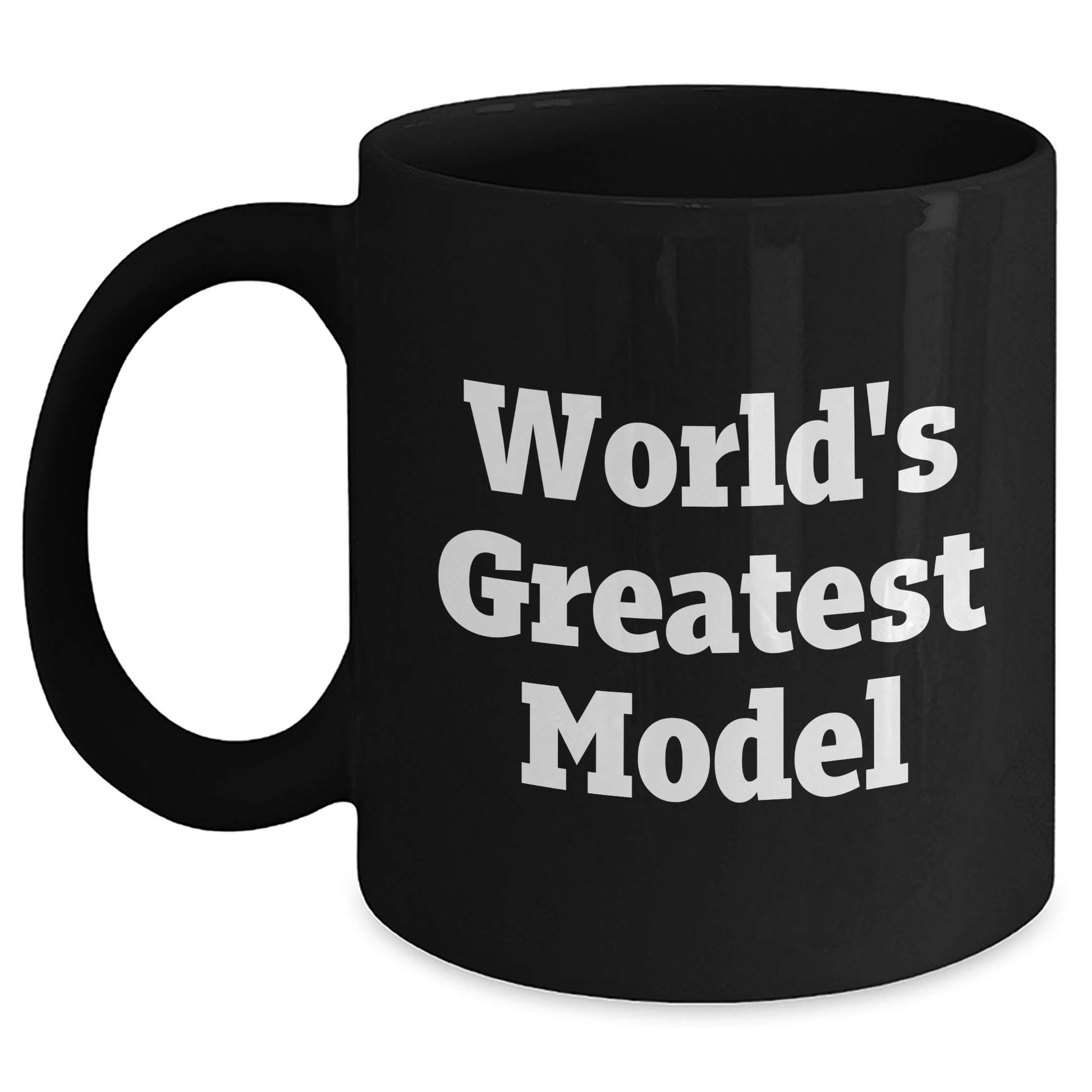Funny World's Greatest Model Gifts from Men to Model Fans on Father's Day, Unique Black Coffee Mug - Main