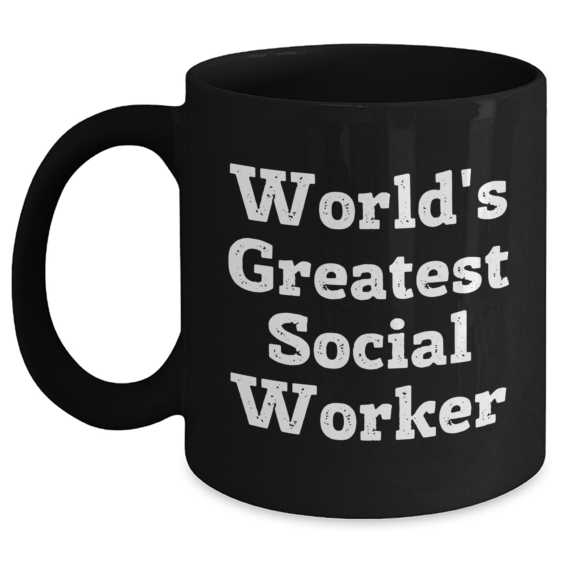 World's Greatest Social Worker Funny Black Coffee Mug - Gifts for Men from Family on Father's Day - Main