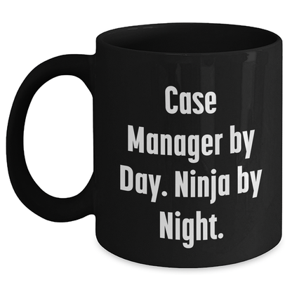 Funny Case Manager Gifts - 'Case Manager By Day. Ninja By Night.' Black Coffee Mug for Father's Day from Friends to Coworkers - Main