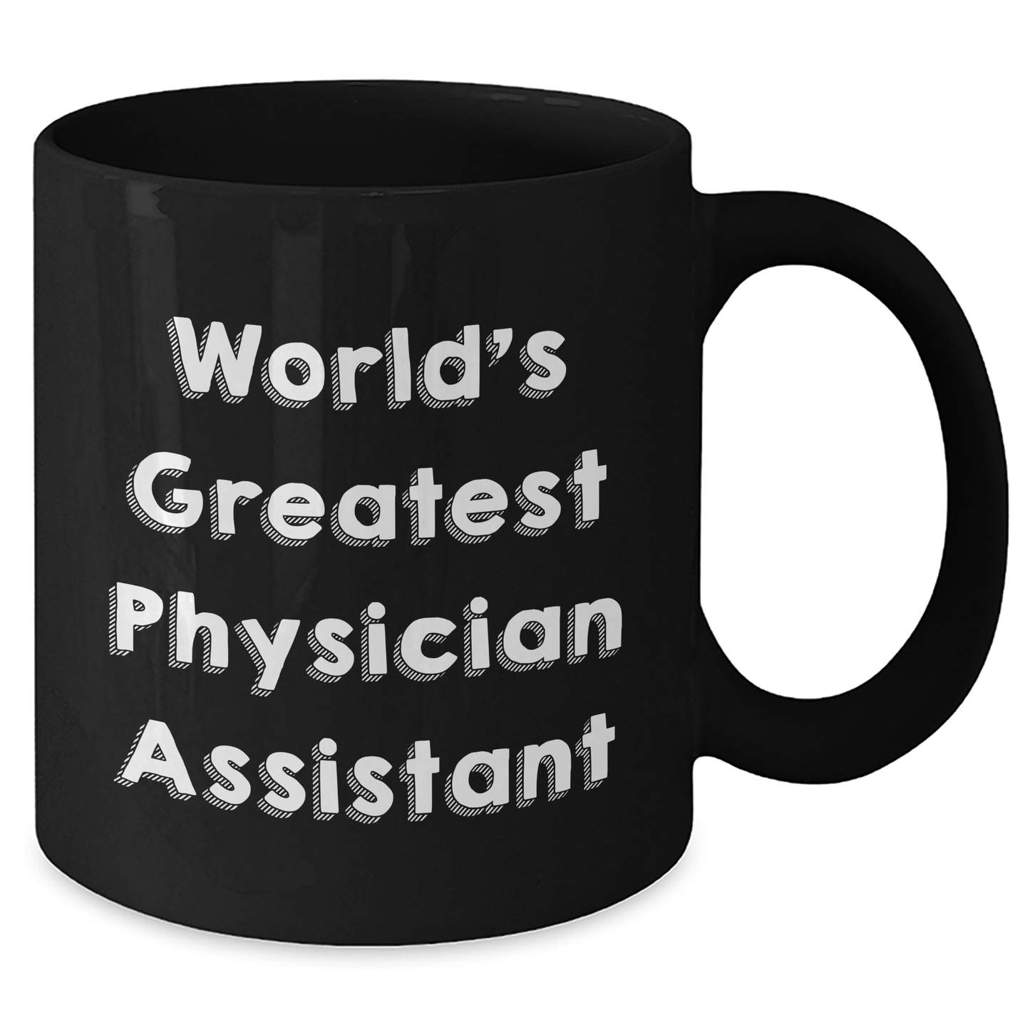 Funny World's Greatest Physician Assistant Black Coffee Mug Gifts from Men to Physician Assistants on Father's Day - Additional