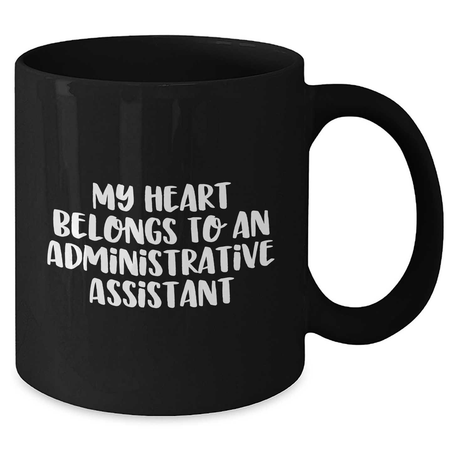Funny Administrative Assistant Gifts - 'My Heart Belongs To An Administrative Assistant' Quote on Black Coffee Mug for Graduation, Gifts from Men to Administrative Assistant - Additional