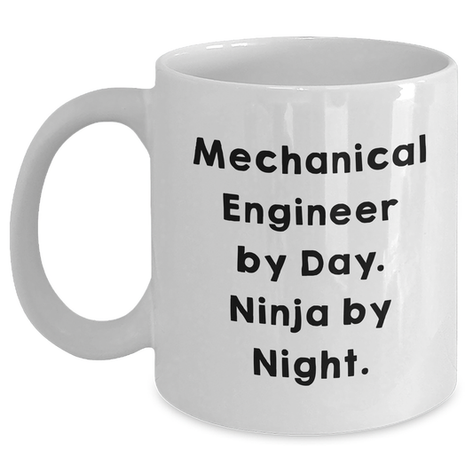 Mechanical Engineer Gifts, Funny White Coffee Mug, 'Mechanical Engineer By Day. Ninja By Night.' for Father's Day from Friends, Family, or Coworkers - Main
