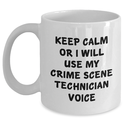 Crime Scene Technician Gifts for Men, Funny White Coffee Mug for Father's Day, 'Keep Calm Or I Will Use My Crime Scene Technician Voice', Unique Gifts from Friends, Family, Coworkers - Main