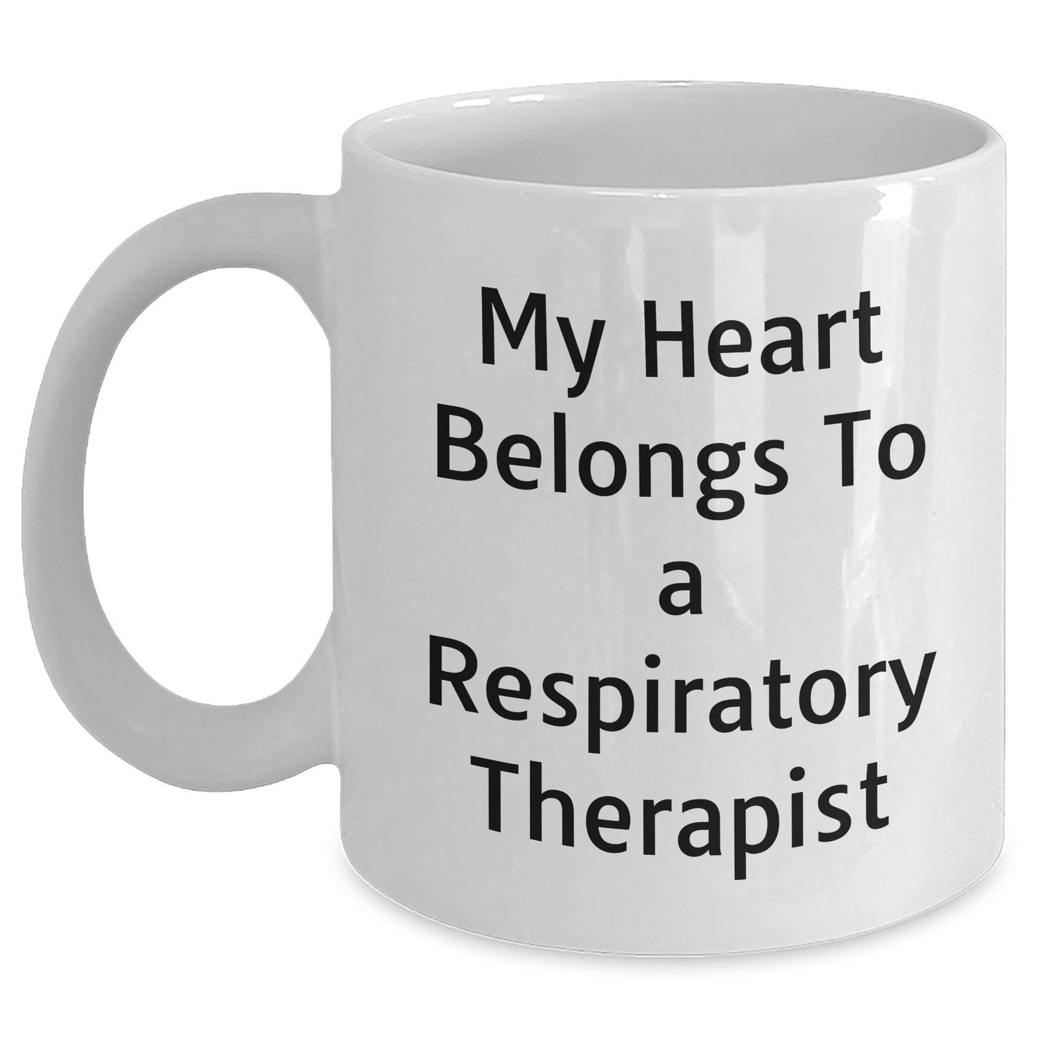 Funny Inspirational Gifts from Men for Respiratory Therapist White Coffee Mugs - 'My Heart Belongs To A Respiratory Therapist' Graduation Unique Gifts - Main