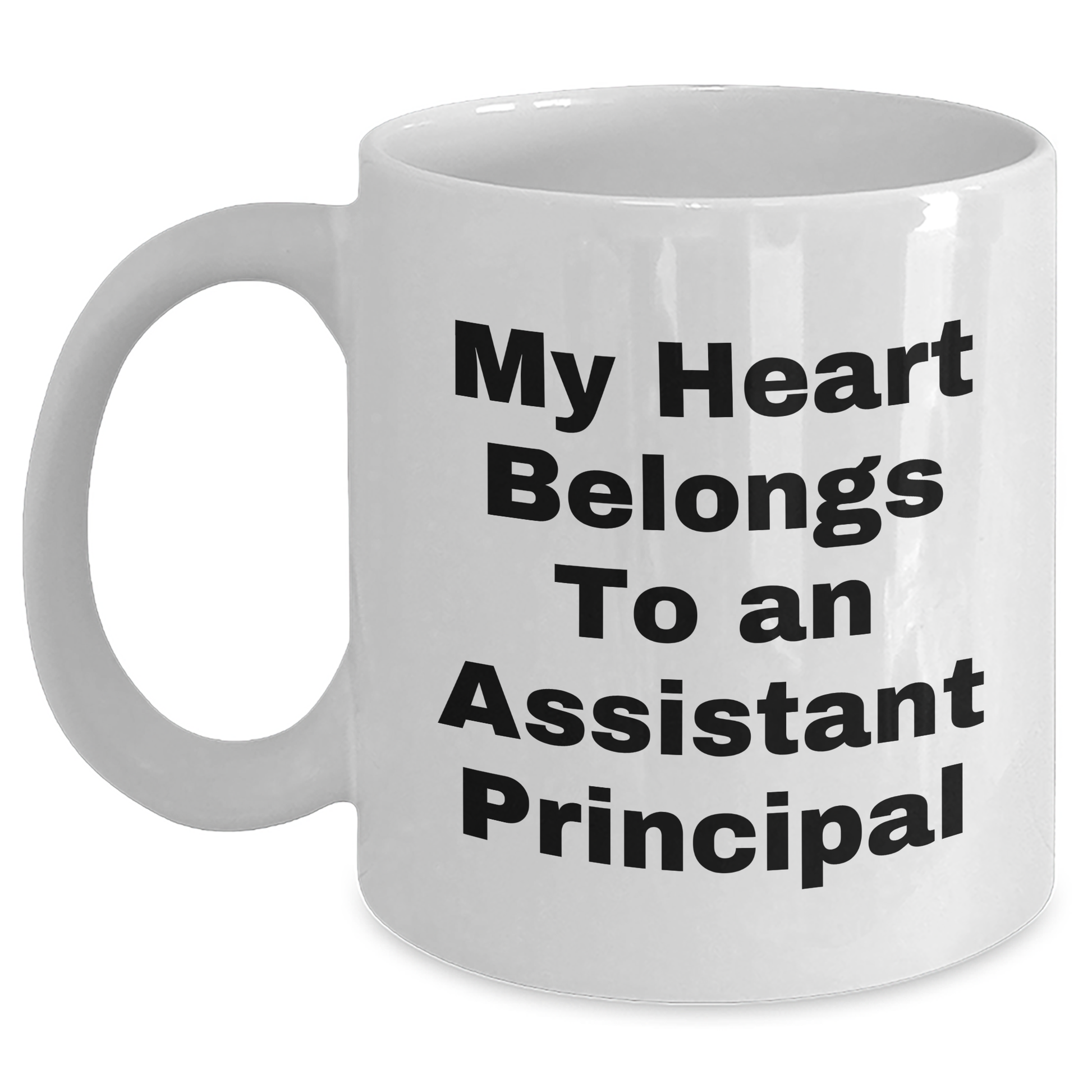 Funny Assistant Principal Gifts, White Coffee Mug - 'My Heart Belongs To An Assistant Principal' Graduation Unique Gifts from Men, Women, Friends, Coworkers, Family - Main