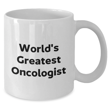 Funny World's Greatest Oncologist White Coffee Mug Gifts for Oncologists Graduation - Additional